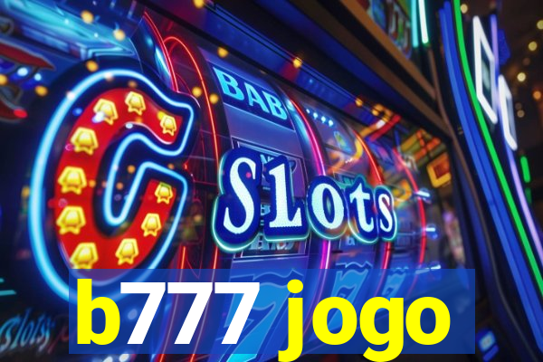 b777 jogo